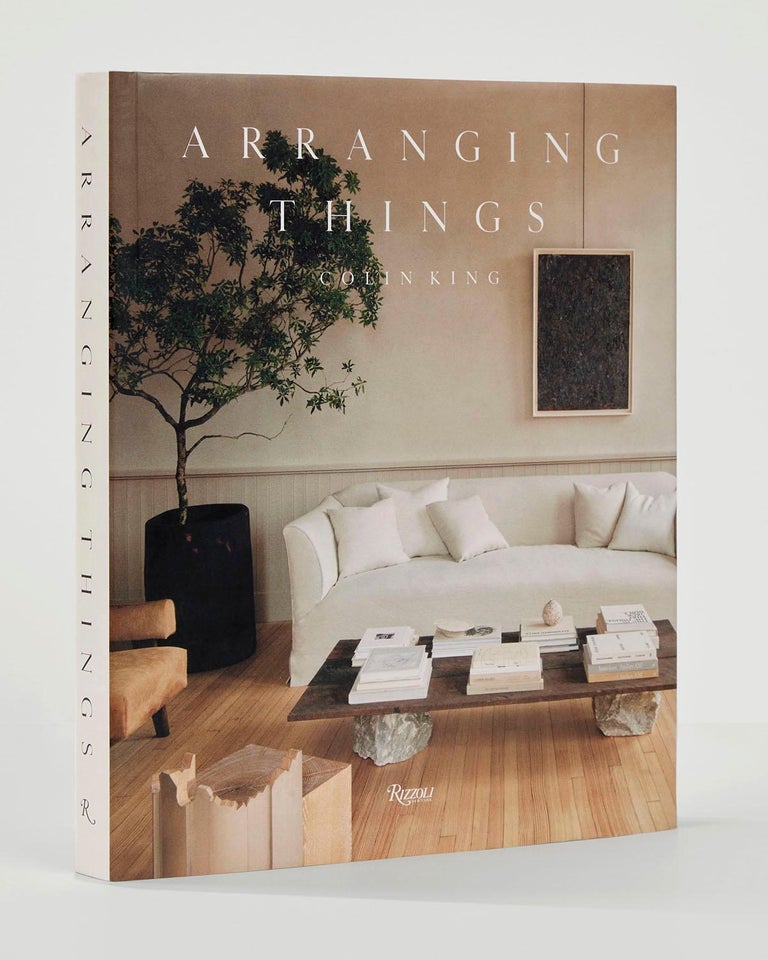 Author colin King, with Sam Cochran

New York–based stylist Colin King shares his wisdom and insights for cultivating beauty in our everyday surroundings—composing objects into simple, sophisticated vignettes that enrich our homes and our