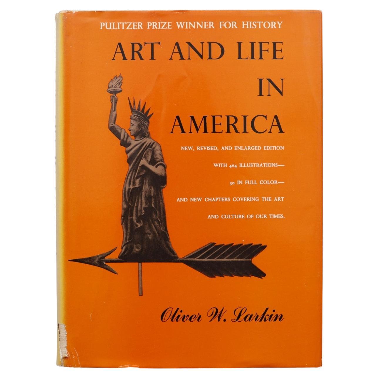Art and Life in America by Oliver W. Larkin
