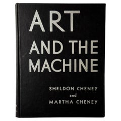 Art and the Machine Book by Sheldon and Martha Cheney