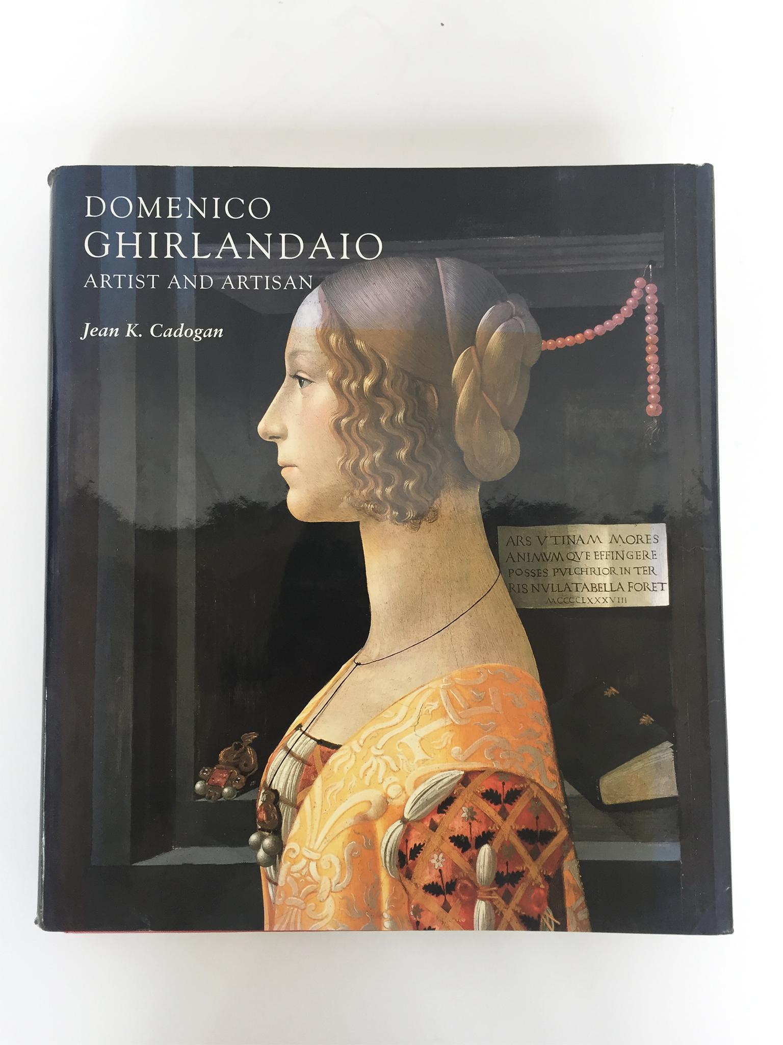 Domenico Ghirlandaio: Artist and Artisan
by Jean K. Cadogan
Published by Yale University Press
Hardcover
432 pages 
56 black & white + 90 color illustrations
Cloth binding with glossy book jacket
Out of print

From the book