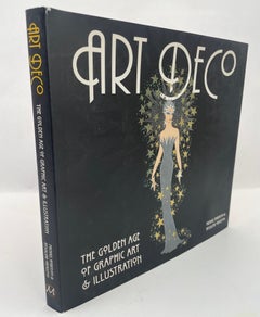 ART DECO The Golden Age of Graphic Art and Illustration by Robinson and Ormiston