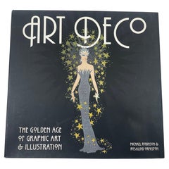 ART DECO The Golden Age of Graphic Art and Illustration by Robinson and Ormiston