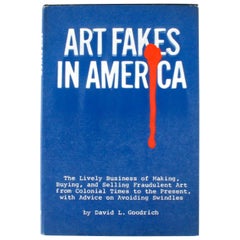 Vintage Art Fakes in America by David L. Goodrich New York The Viking Press, 1st Edition