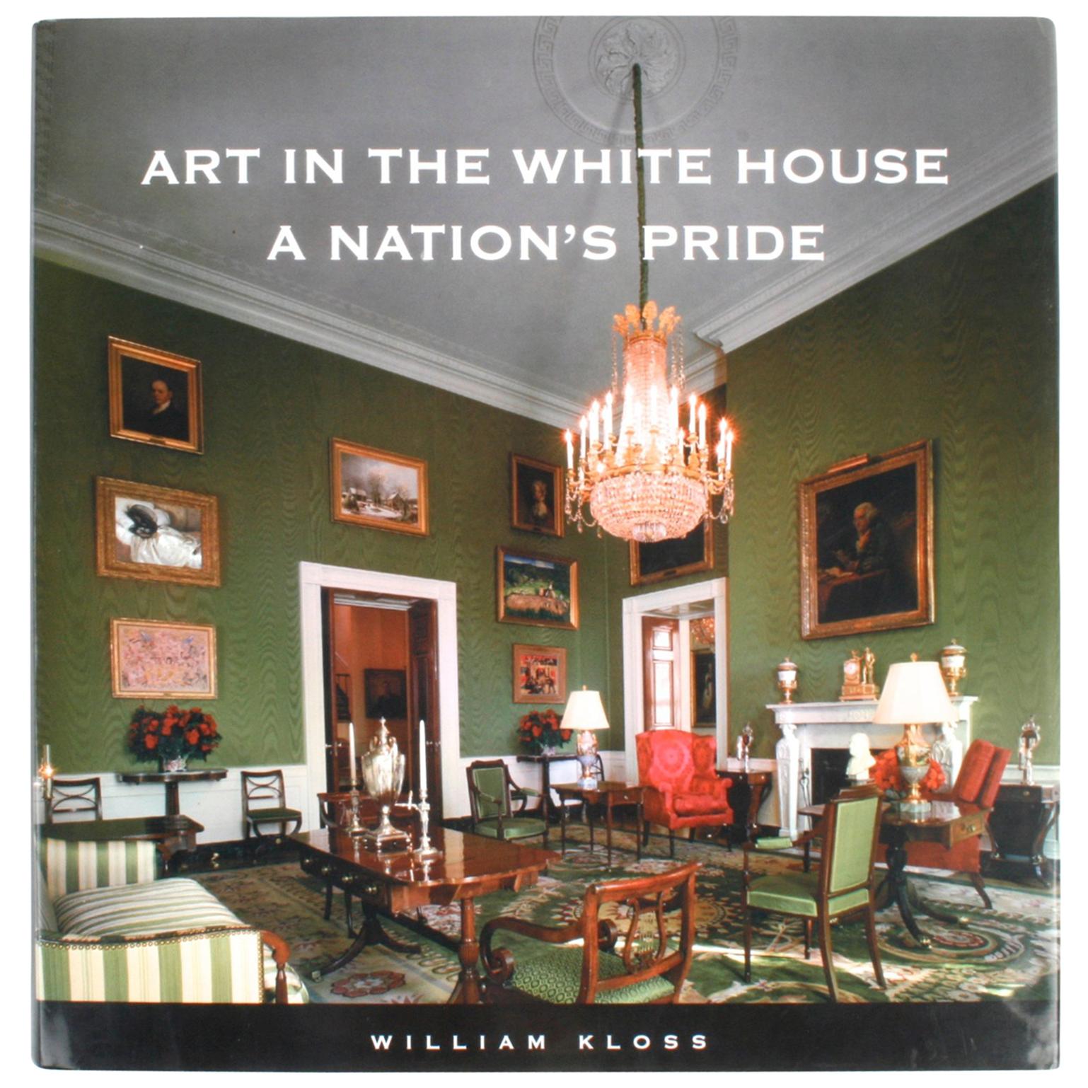Art in the White House, A Nation's Pride by William Kloss For Sale
