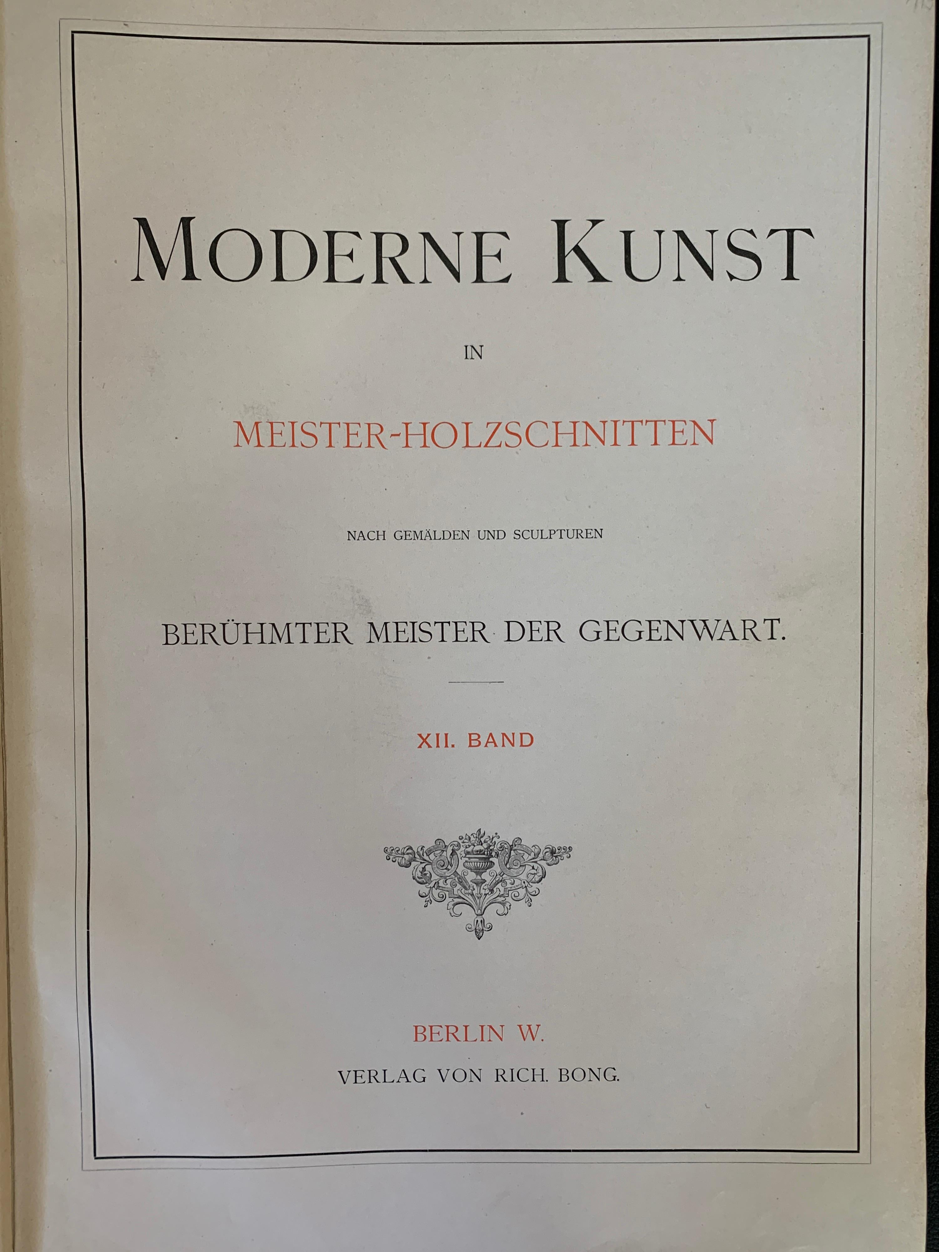 Moderne Kunst in Meister-Holzschnitten
Uitgever Richard Bong Berlijn W.- In a beautiful burgundy Jugendstil binding, richly decorated with gold and color 
- Wood engravings after paintings and sculptures by famous masters. 
- Richly illustrated
