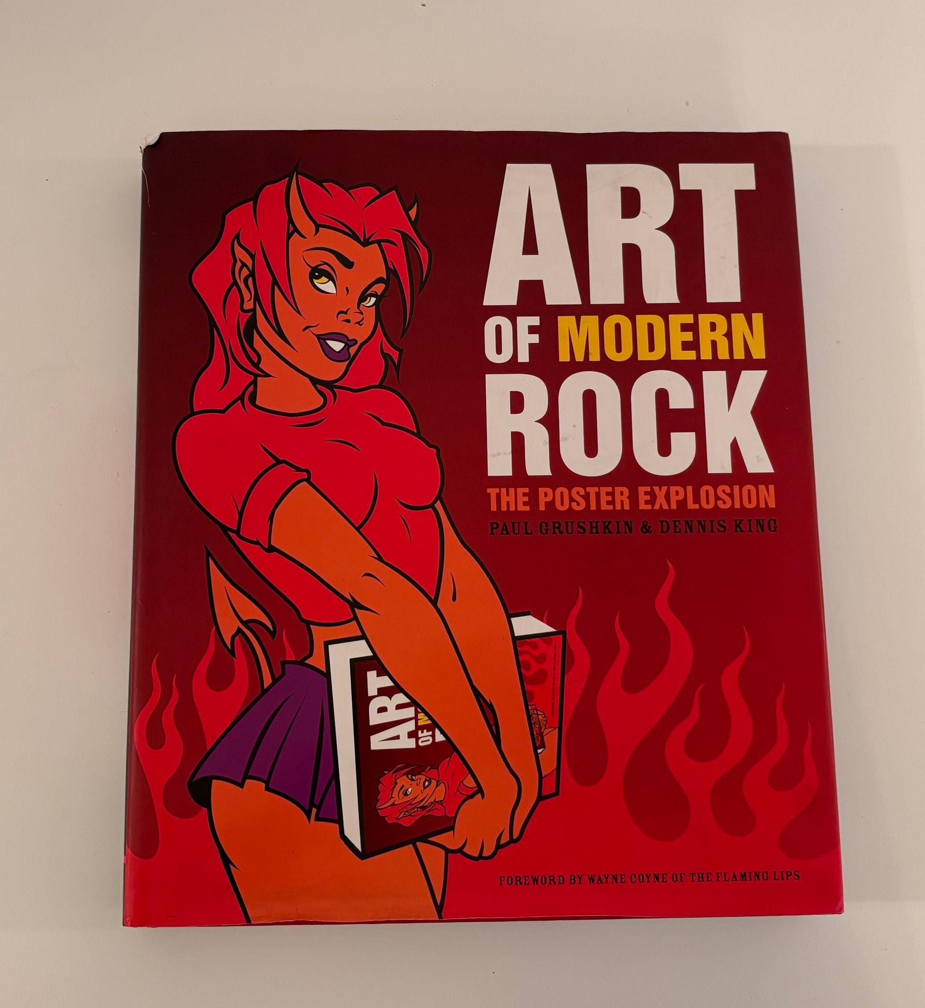 Art of Modern Rock: The Poster Explosion Hardcover by Paul Grushkin & Dennis King.Authoritative, eye-popping, and massive, Art of Modern Rock is the first and last word on contemporary concert posters. An art form that has grown hand-in-hand with