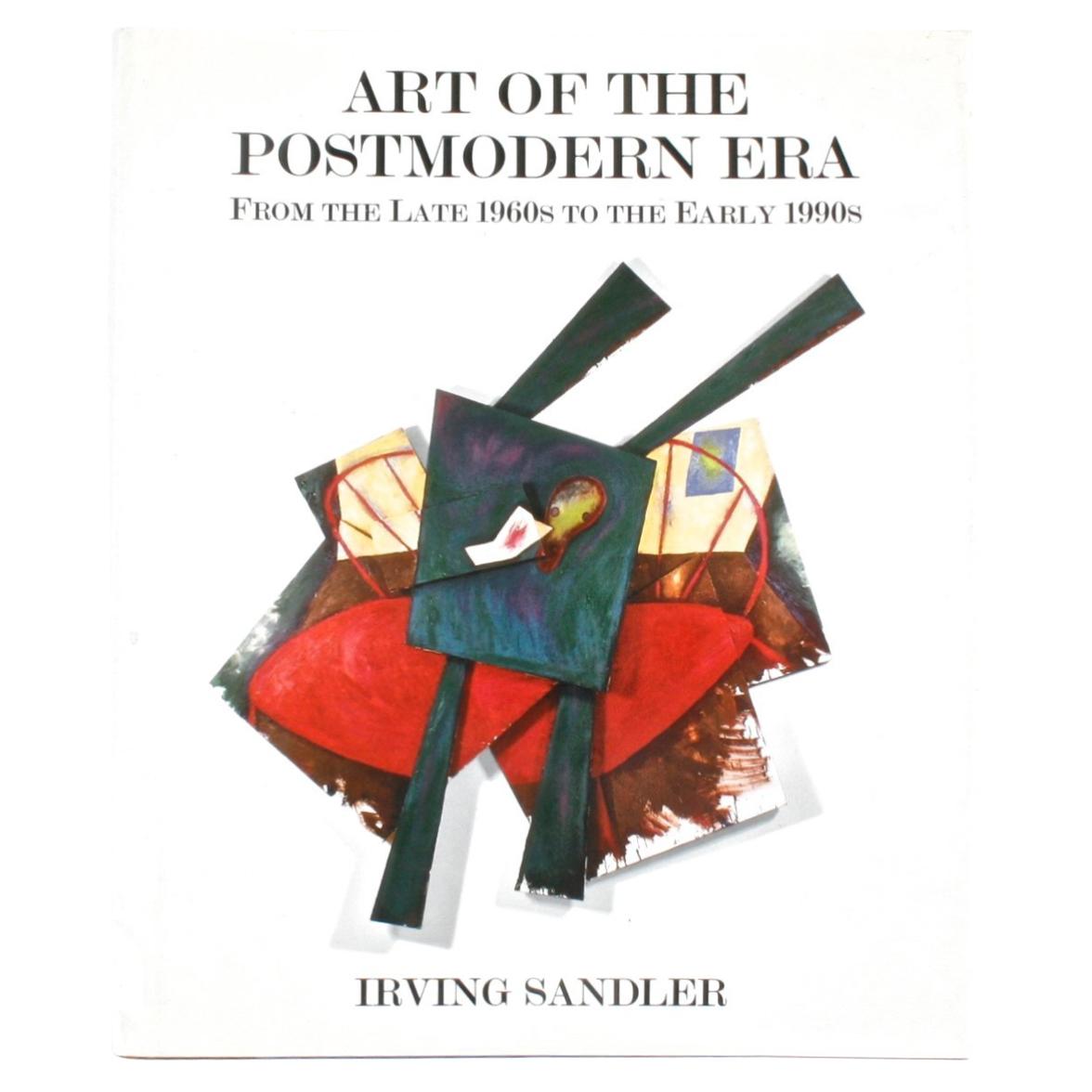 Art of the Postmodern Era From The Late 1960s to the Early 1990s, First Edition