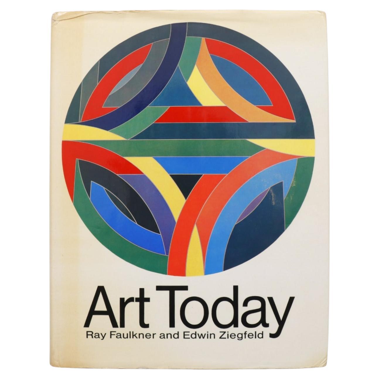 Art Today by Ray Faulkner and Edwin Ziegfeld