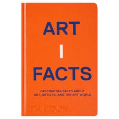 Artifacts: Fascinating Facts about Art, Artists, and the Art World