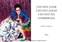 Ashley Longshore: I Do Not Cook, I Do Not Clean, I Do Not Fly Commercial