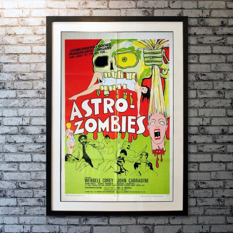 Astro-Zombies, Unframed Poster, 1968

Original One Sheet (27 x 41 inches). Ted V. Mikel's cult classic with John Carradine, Wendell Corey, Tura Satana. The Plan - to build a super human. How? By murdering innocent, convenient victims, and using