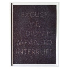 Autentico Ed Ruscha "Excuse Me I Didn't Mean To Interrupt" c. 1975, Litografia