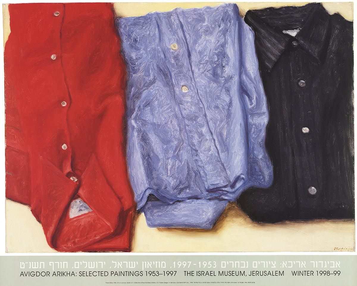 This museum exhibition poster was published for Arikha Avigdor’s 1998–1999 retrospective at the Israel Museum in Jerusalem. The image features three carefully folded shirts—one blue, one black, and one red—rendered with Avigdor’s characteristic