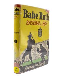 Babe Ruth, Baseball Boy by Guernsey Van Riper Jr., First Edition, 1954