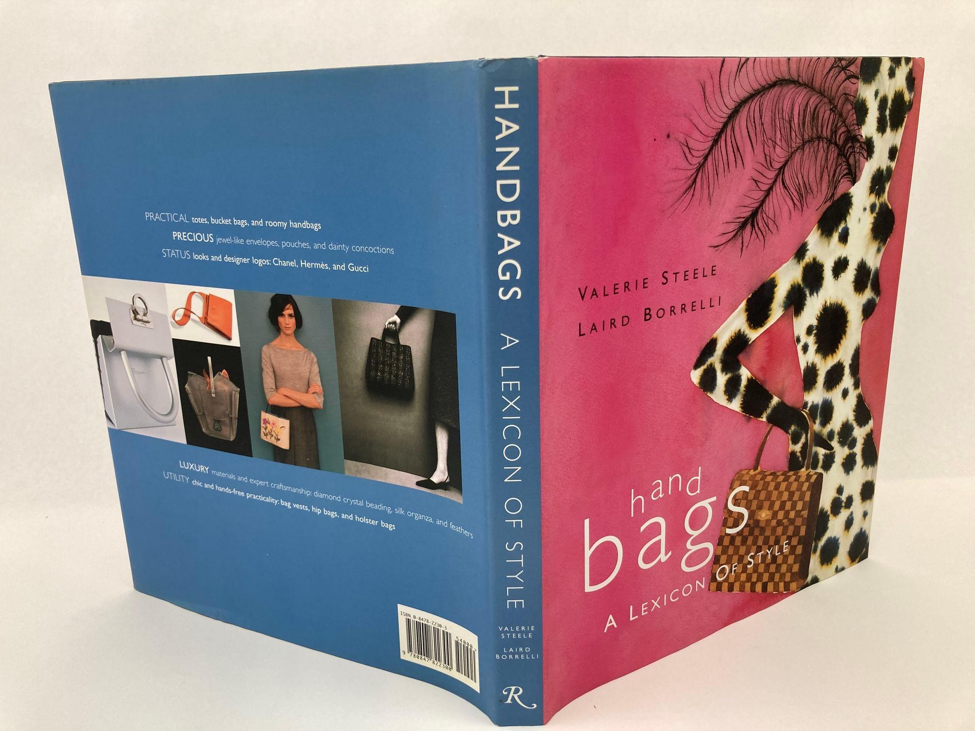 Bags : A Lexicon of Style Valerie Steele, Laird Borrelli Hardcover Book 1st Ed. In Good Condition For Sale In North Hollywood, CA