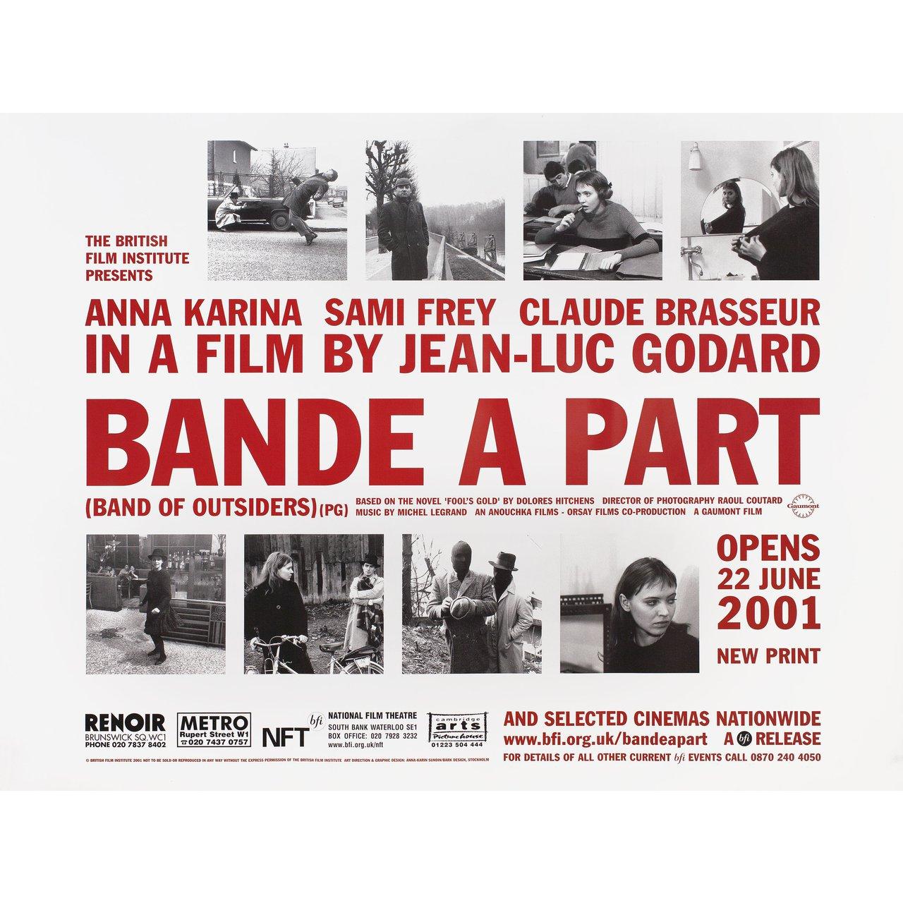 Original 2001 re-release British quad poster for the 1964 film Band of Outsiders (Bande a part) directed by Jean-Luc Godard with Anna Karina / Daniele Girard / Louisa Colpeyn / Chantal Darget. Very Good-Fine condition, rolled. Please note: the size