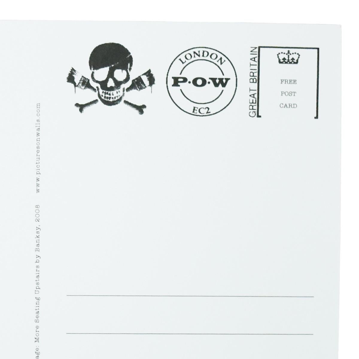 Banksy Mehr Sitzplätze im Obergeschoss Postkartenkunst.
Dieses Bild wurde nie zum Verkauf an die Öffentlichkeit freigegeben.
Veröffentlicht von Pictures On Walls (POW) im Jahr 2008.
Manchmal fälschlicherweise als 