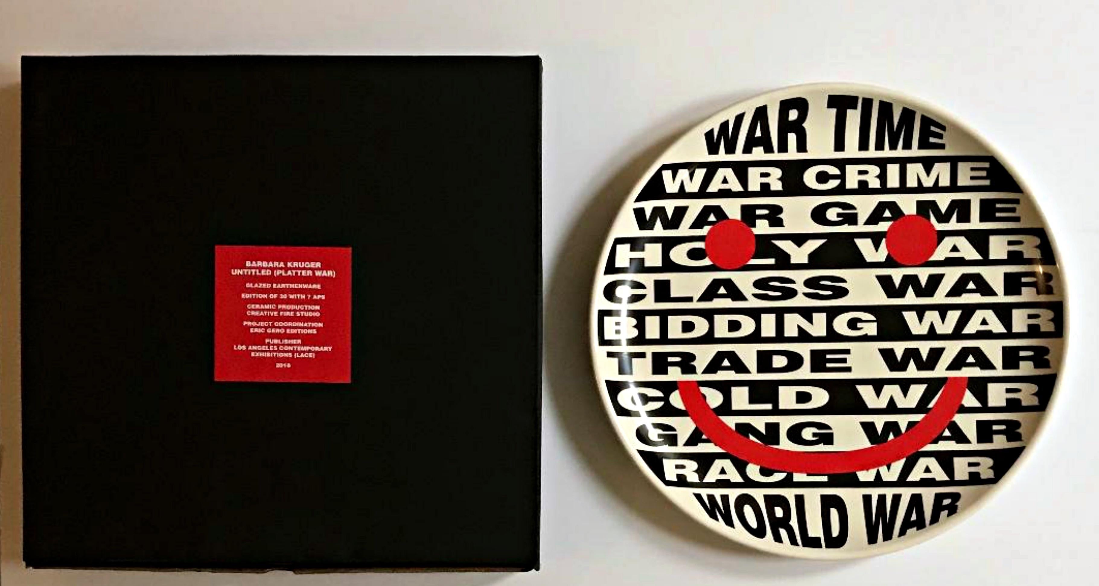 Barbara Kruger
War Platter, 2018
Glazed Earthenware
Artists name fired on the underside which is considered her authorized signature as she officially does not sign her works
Hand numbered 12/30 on the underside
15 × 15 inches
