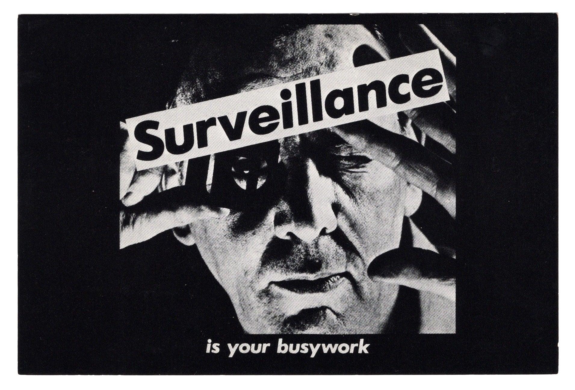 Barbara Kruger Annina Nosei 1983-1984 (Kruger Surveillance is your Busy Work) For Sale 1