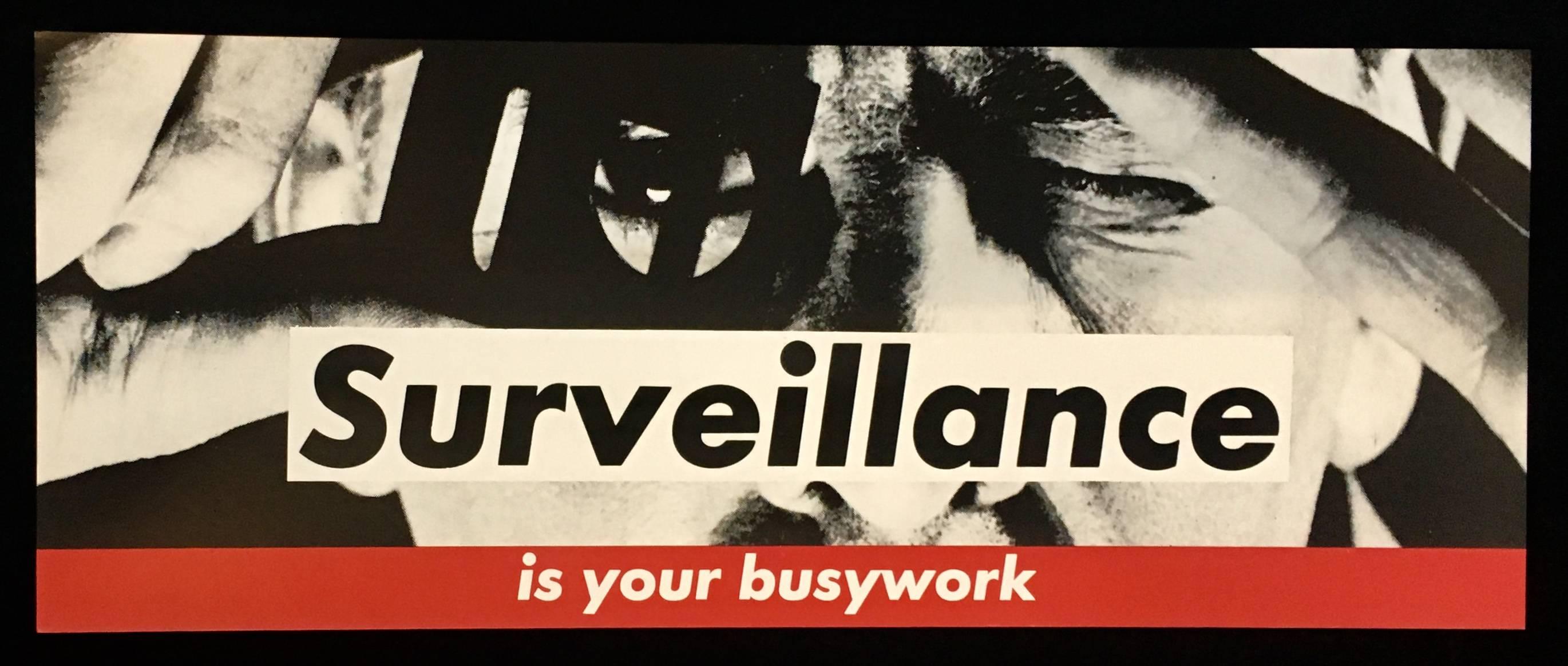 Barbara Kruger Surveillance Is Your Busy Work 1