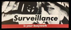 Barbara Kruger Surveillance Is Your Busy Work