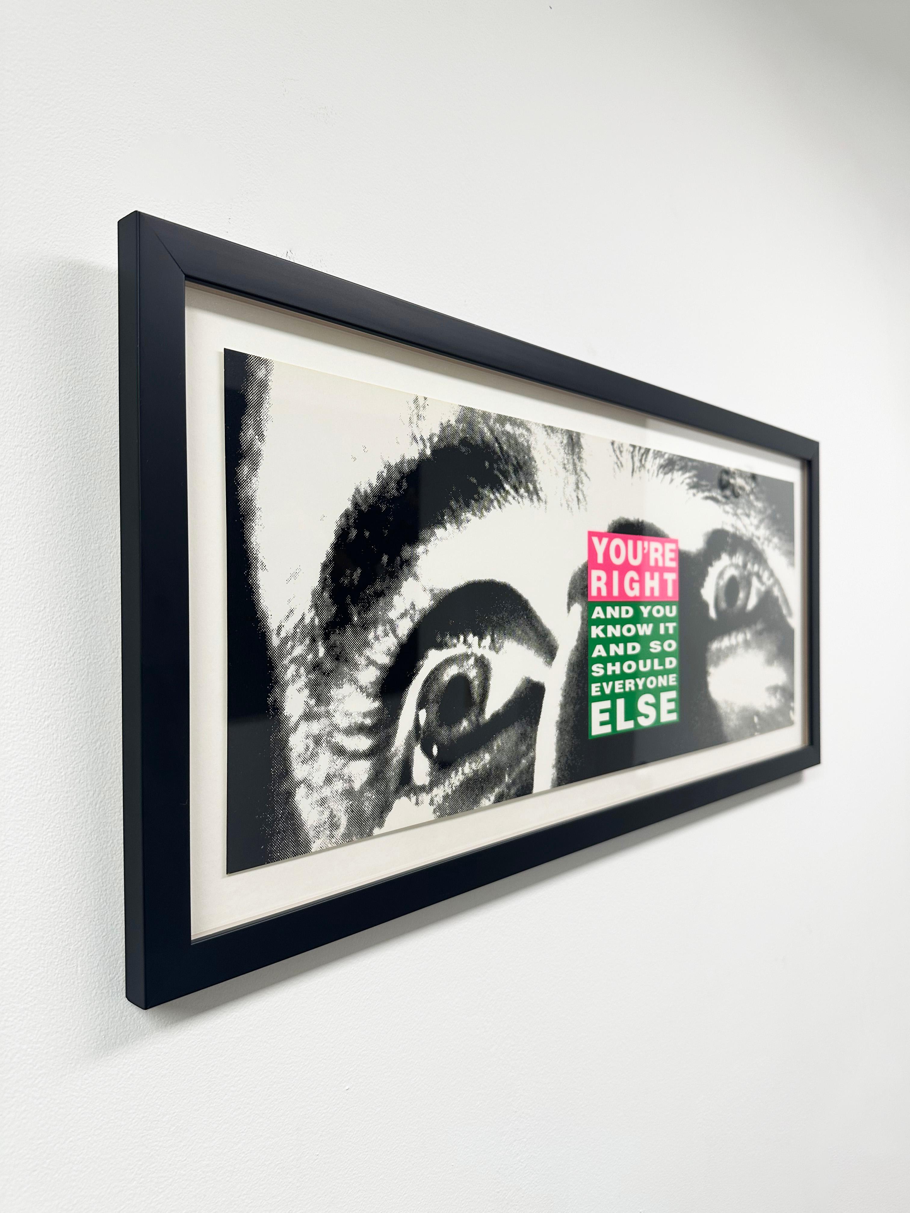 'You're Right And You Know It (And So Should Everyone Else)' by Barbara Kruger features colors of green, pink, black, and white. 

Rising to prominence in the 1980s, Barbara Kruger became an influential voice in conceptual art, known for her bold