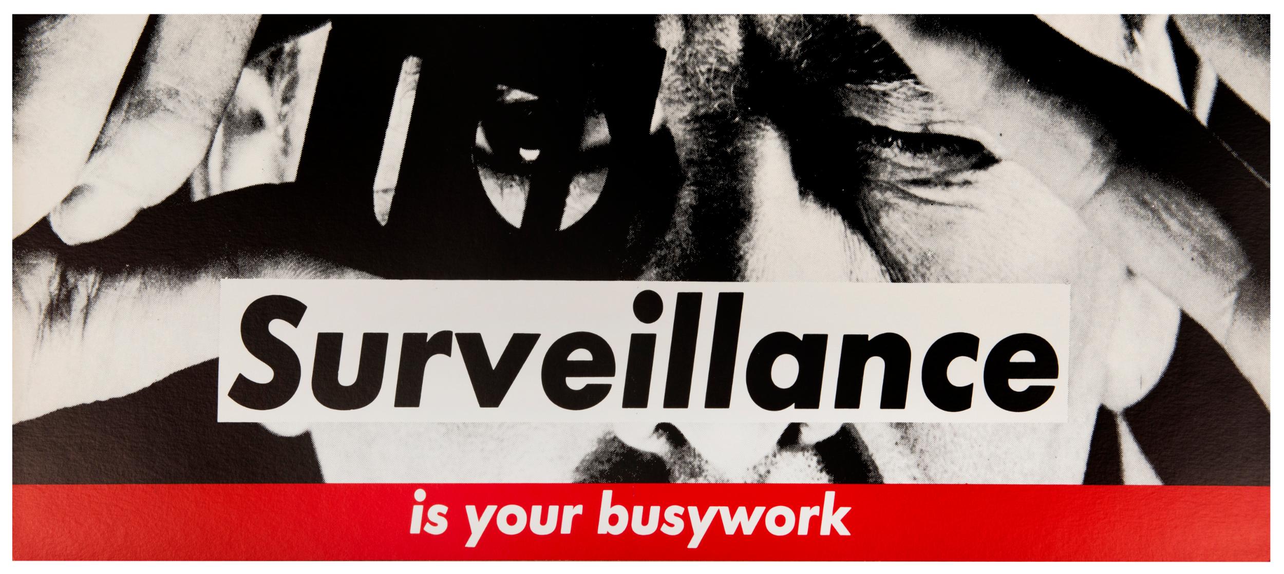 Barbara Kruger Print - 'Surveillance Is Your Busywork'