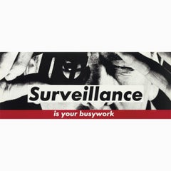 Surveillance is your busywork -- Lithograph, Text, Street Art by Barbara Kruger 