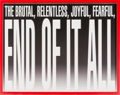 Untitled -- End of it All, Digital Print, Text, Feminist Art by Barbara Kruger