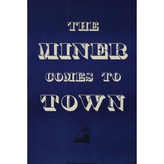 1947 original poster titled “The Miner Comes to Town” by the artist Barr