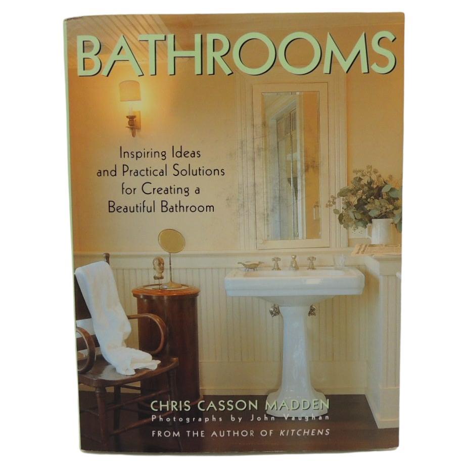 Bathrooms: Inspiring Ideas and Practical Solutions Hardcover Book