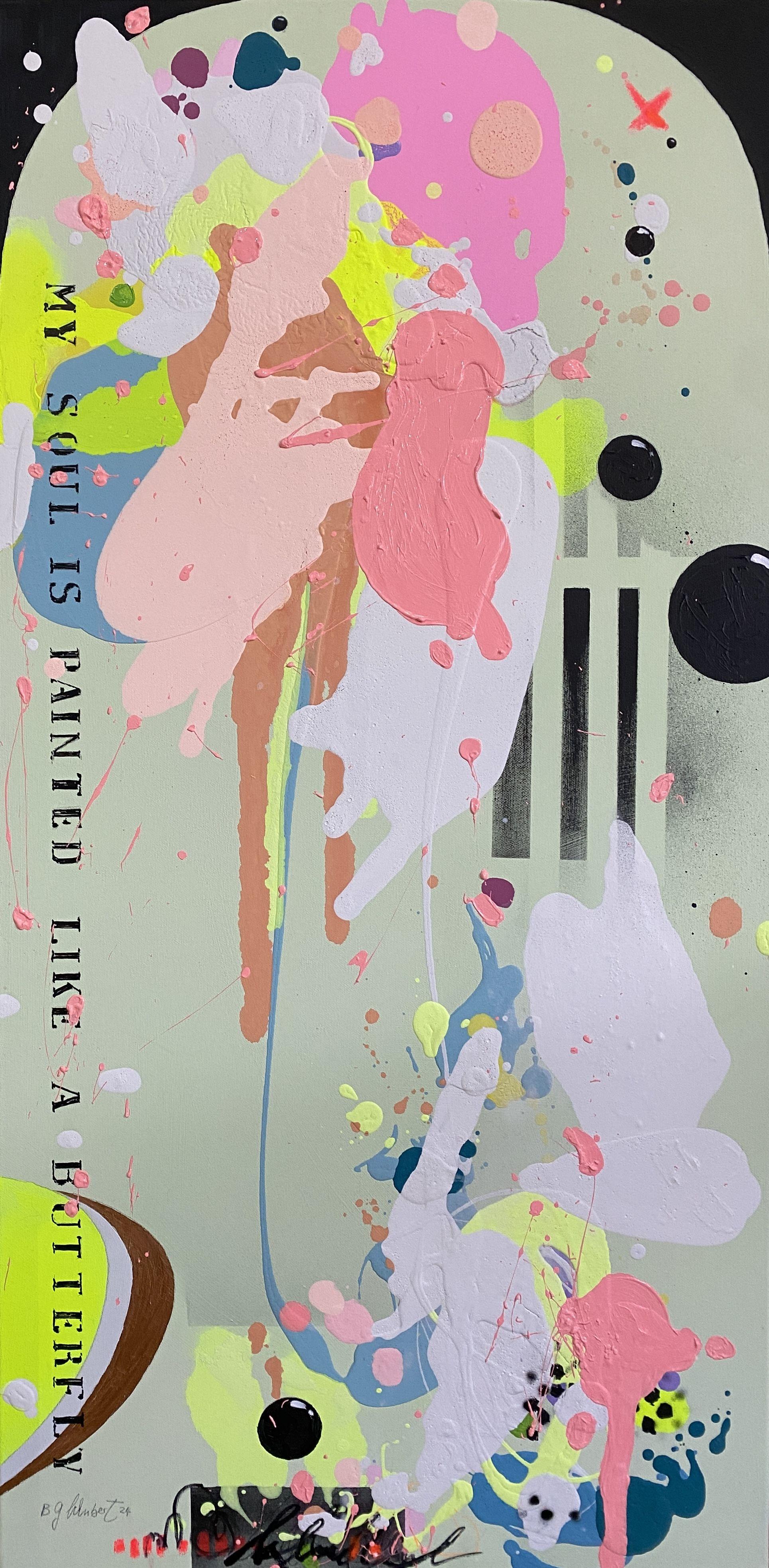 Bea Schubert Abstract Painting - My soul is painted like a butterfly, Painting, Acrylic on Canvas