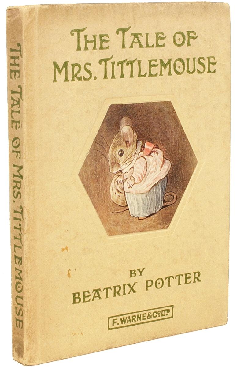 AUTHOR: POTTER, Beatrix. 

TITLE: The Tale of Mrs. Tittlemouse.

PUBLISHER: London: Frederick Warne & Co. Ltd, [after 1918],

DESCRIPTION: PRESENTATION COPY LATER EDITION. 1 vol., inscribed on the half-title by the author 'To Elizabeth