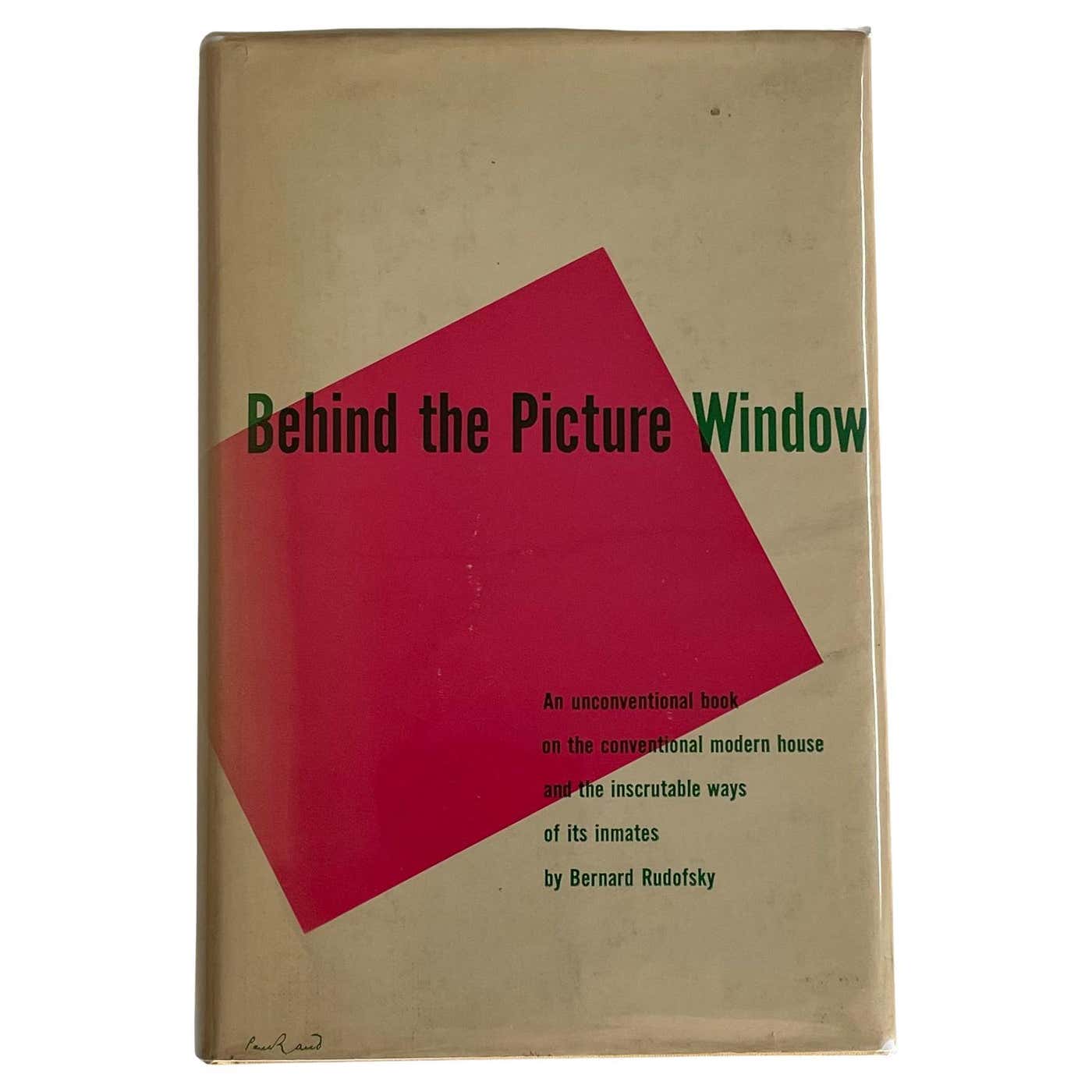 Behind the Picture Window by Bernard Rudofsky For Sale at 1stDibs ...