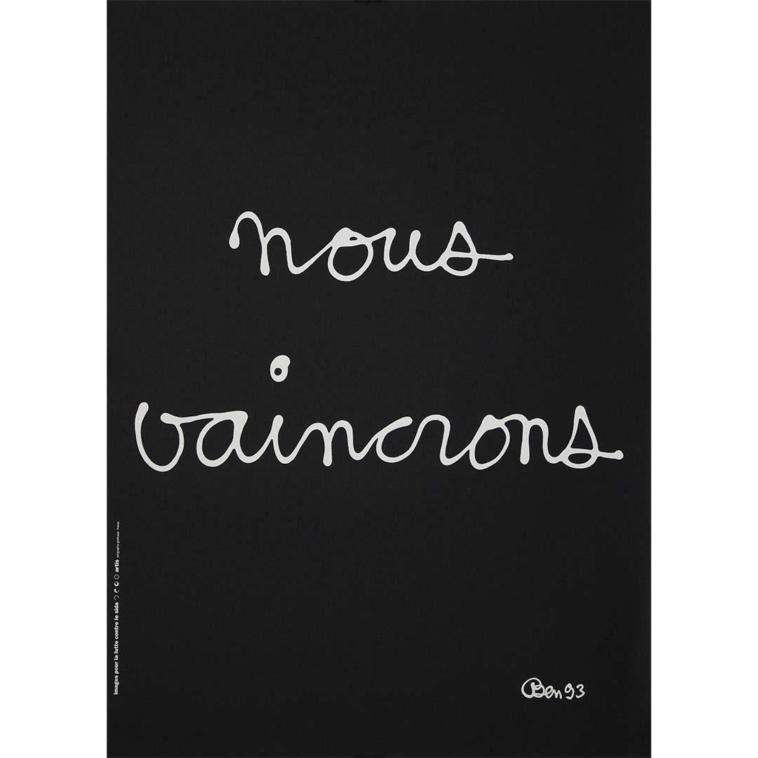 1993 poster "Nous vaincrons" by Ben, Images for the Fight Against AIDS - Print by Ben Vautier