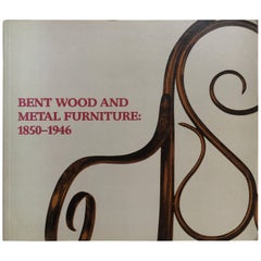 Bent Wood and Metal Furniture, 1850-1946