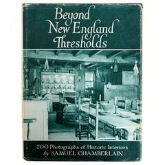 Vintage Beyond New England Thresholds by Samuel Chamberlain, 1st Ed