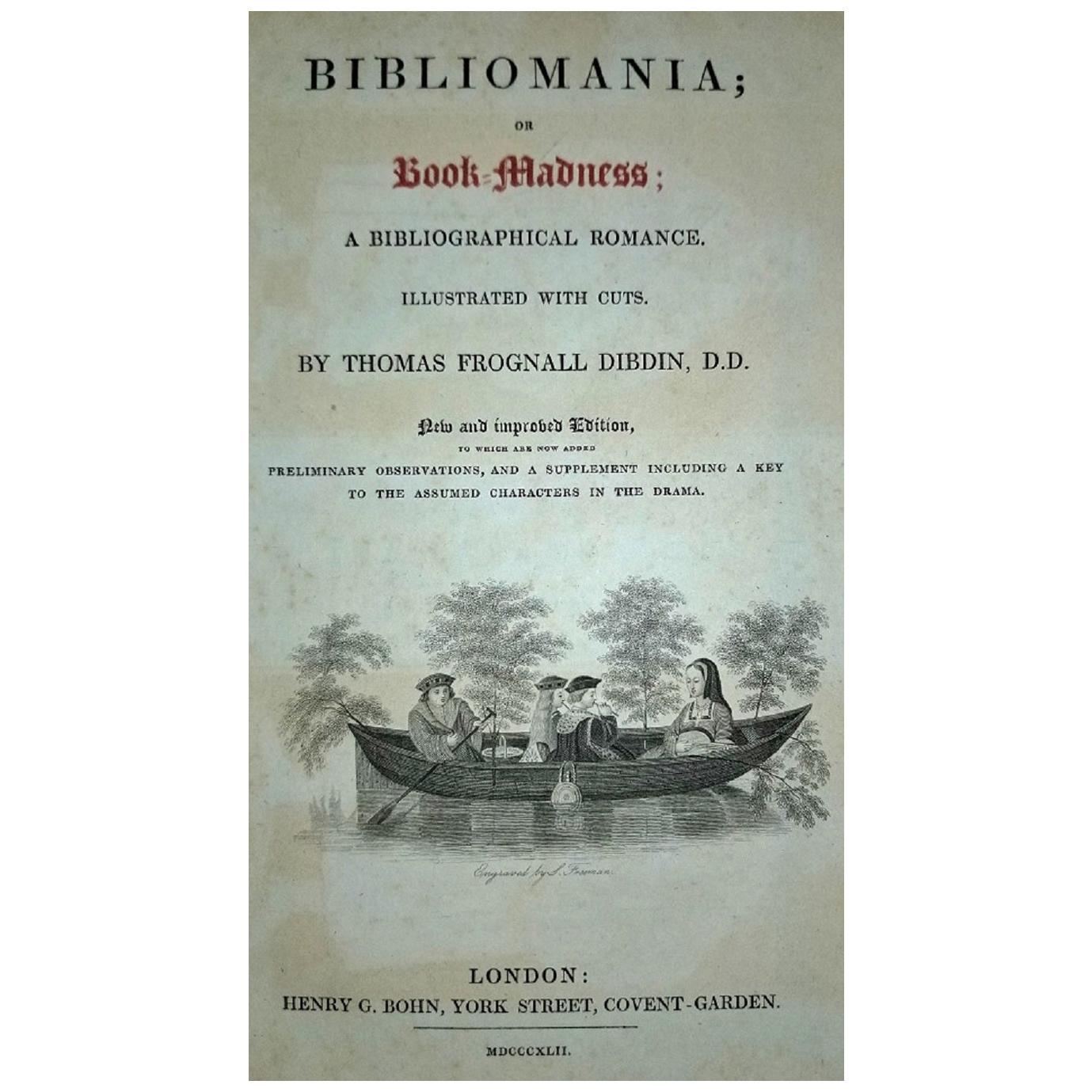 Bibliomania or Book Madness by Thomas Frognall Dibdin, 1842 For Sale