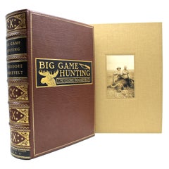 Big Game Hunting von Theodore Roosevelt:: signierte erste limitierte Auflage 762 von 1000