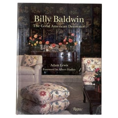 Billy Baldwin The Great American Decorator by Adam Lewis 1st 2009