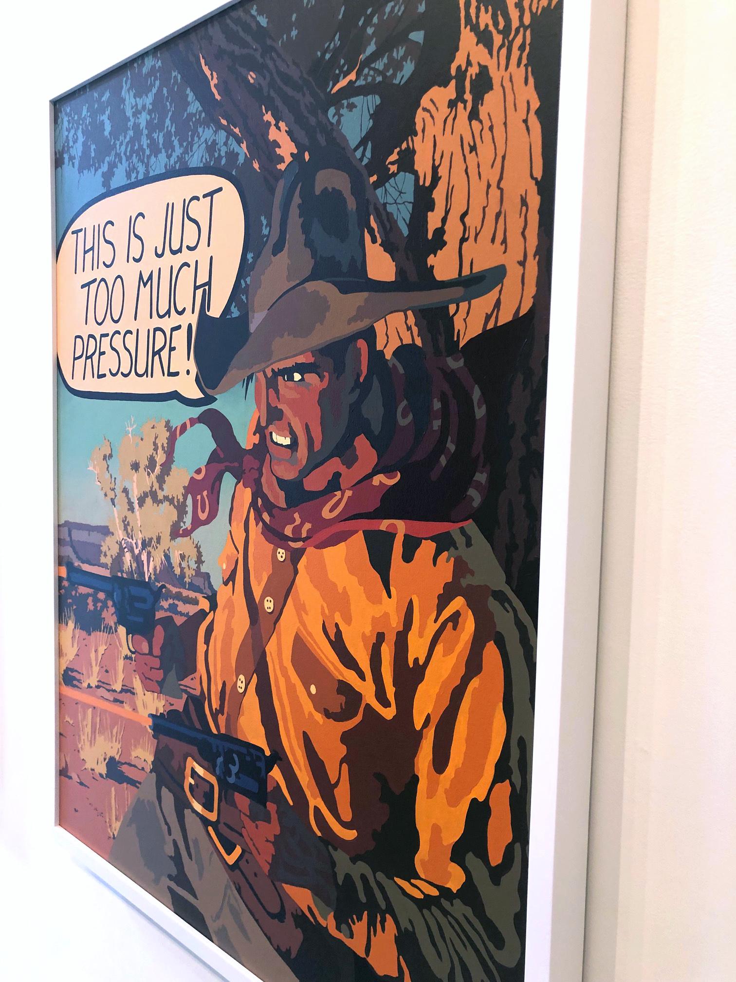Under Pressure, Billy Schenck, Oil on Canvas-Pop Western, Figurative, Text 1