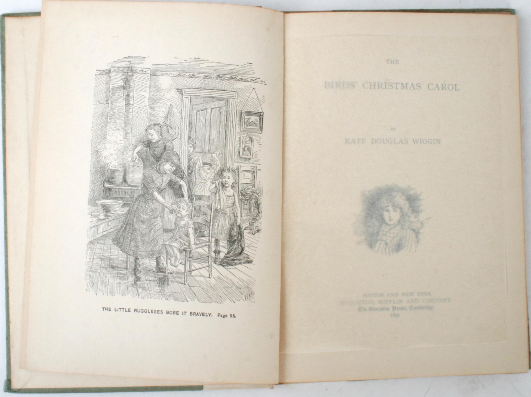 The Birds Christmas Carol by Kate Douglas Wiggin. Boston: Houghton, Mifflin and Company, 1897. Hardcover. 66 pp.
An antique book about carol bird, an unusually loving and generous young girl who has a positive effect on everyone she meets. She is