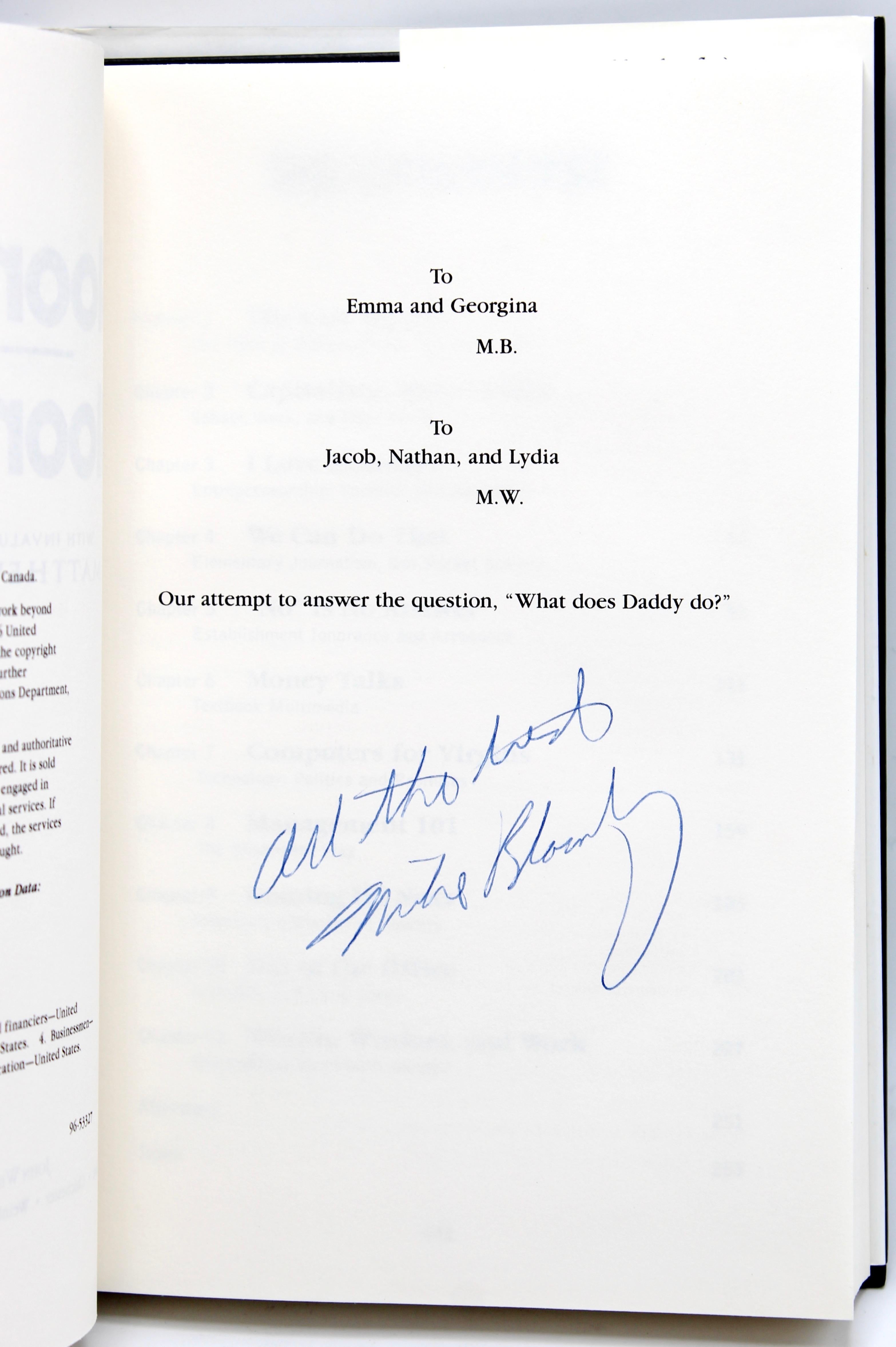 This first edition of Bloomberg by Bloomberg was published by John Wiley & Sons in New York in 1997. Signed and inscribed by Bloomberg on the dedication page, this book is complete with the original dust jacket. 

Michael Bloomberg remains one of
