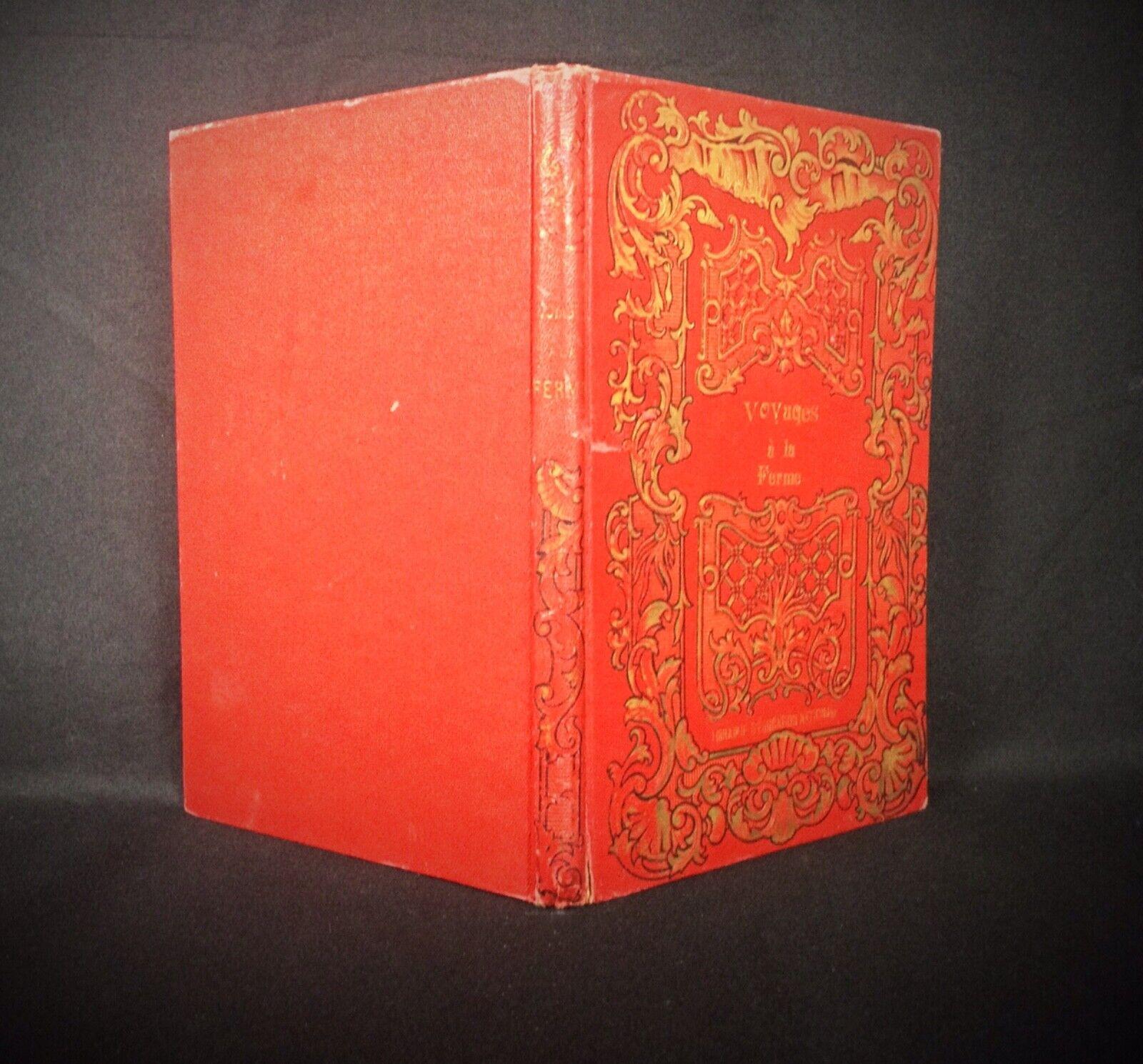 Book by E. Gochot: Voyage à la Ferme Illustrated with Engravings- 2Y94 For Sale 1