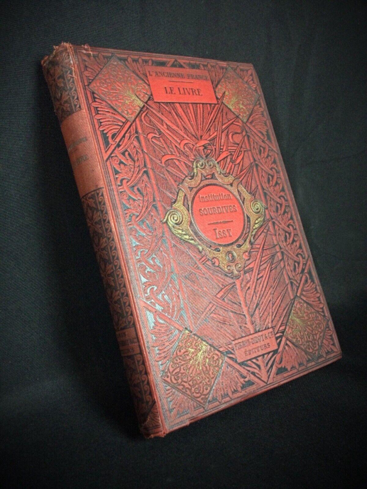 Buch: Le Livre et les Arts qui s'y Rattachent (1887) von M.P. Louisy- 2Y96 (Papier) im Angebot