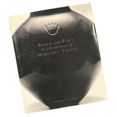 “Born of Fire: The Life and Pottery of Margaret Tafoya” by Charles S. King, 2008