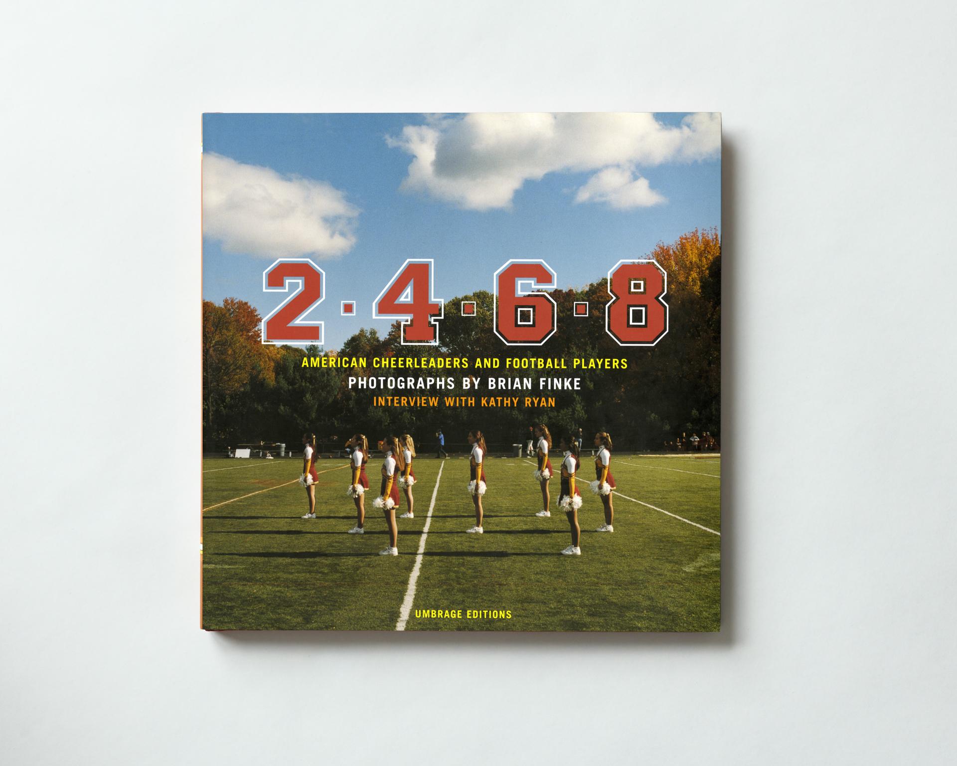 Brian Finke Color Photograph - 2.4.6.8: American Cheerleaders & Football Players, monograph 