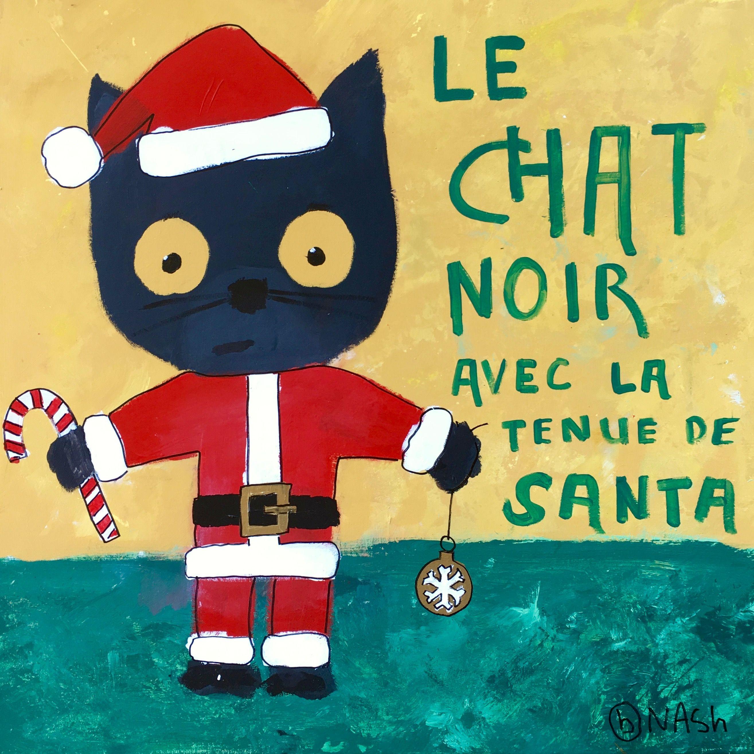Le Chat Noir avec la tenue de Santa, Pittura, Acrilico su Tela - Painting di Brian Nash