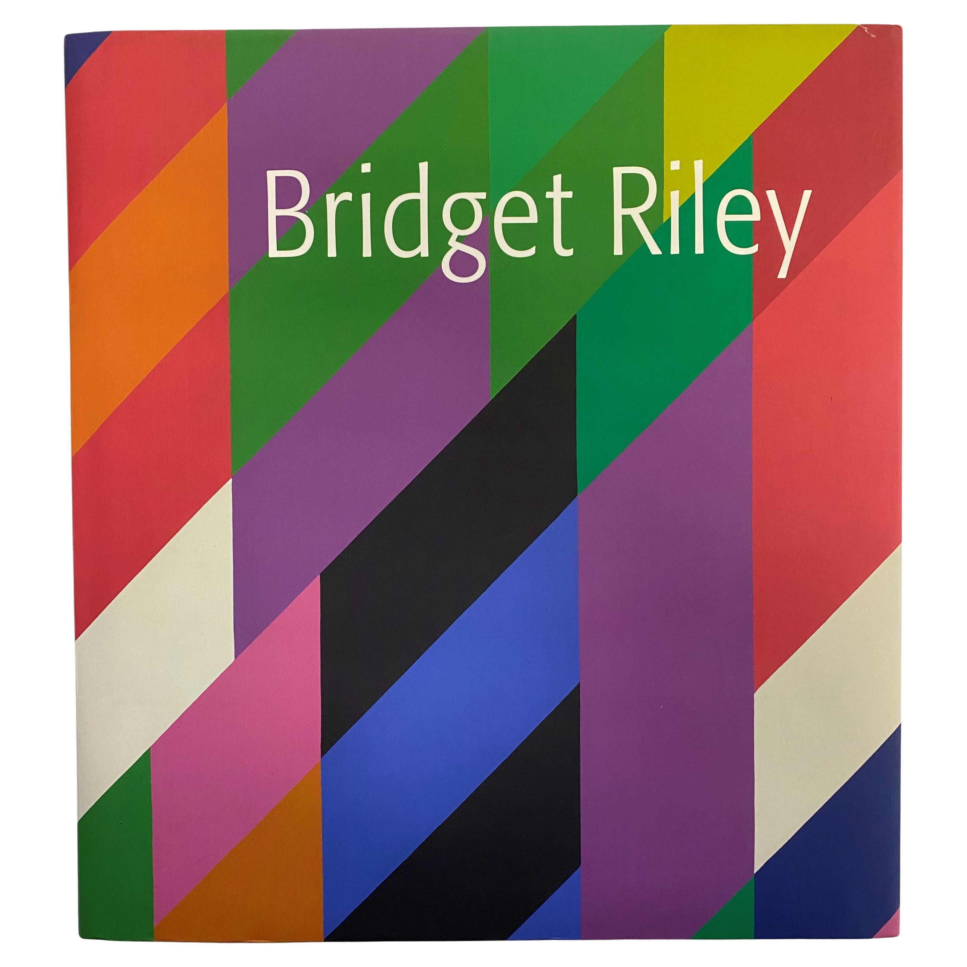 Bridget Riley by Bridget Riley, Robert Kudielka, Eric De Chassey Et All, (Book) For Sale