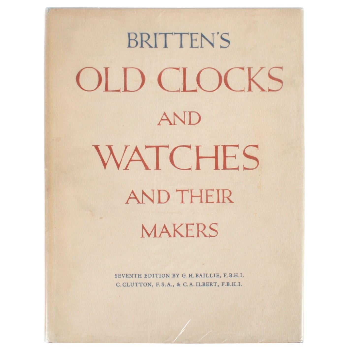 Old Clocks and Watches and Their Makers de Granville Hugh Baillie